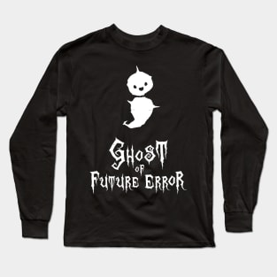 Programmer Ghost of Future (Semicolon) Error (white) Long Sleeve T-Shirt